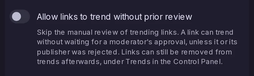 The Allow links to trend without prior review switch of the Control Panel, under the trending links settings, with its explanation.