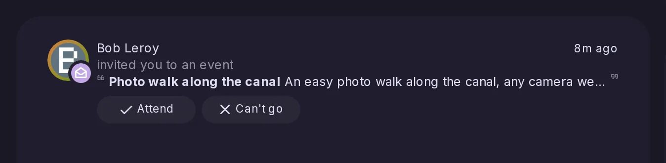 A notification: Bob Leroy invited you to an event, Photo walk along the canal, with Attend and Can't go buttons in the notification.