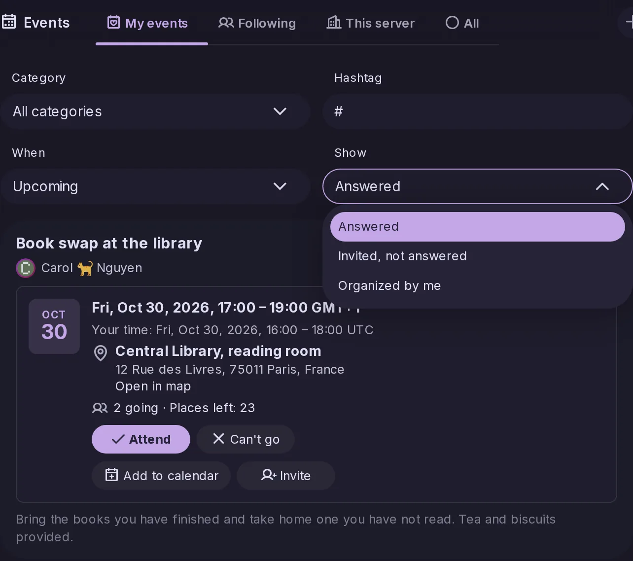 The My events tab of the Events page: the Upcoming choice, the Show menu open on Answered, Invited, not answered and Organized by me, and the event the reader answered.