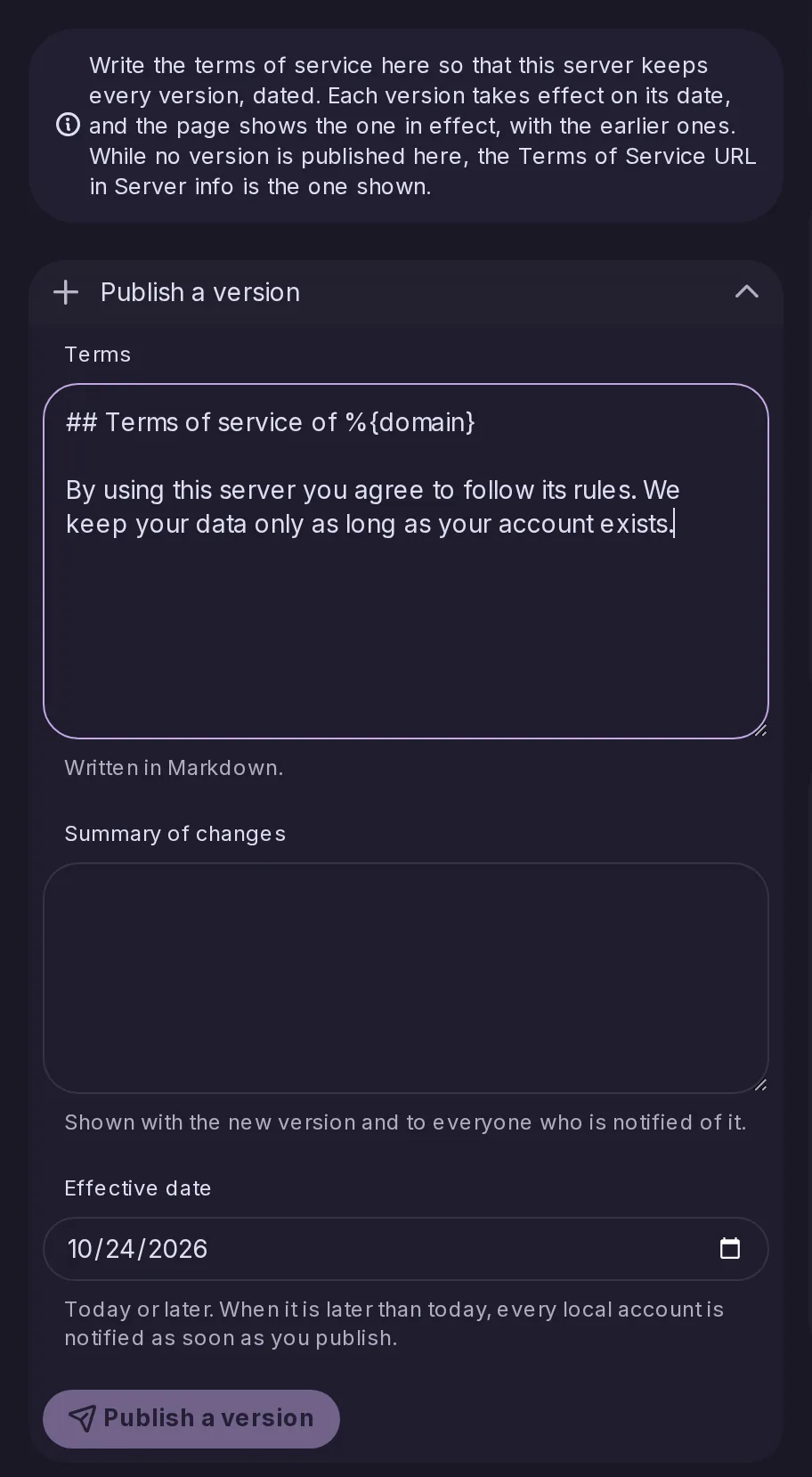The Terms of Service page of the Control Panel: an explanation of dated versions, and Publish a version open on the text in Markdown, a summary of what changed and the date it takes effect. Nothing published.