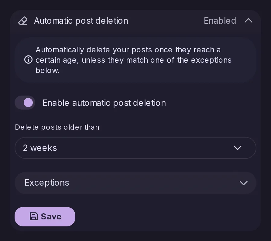 The Automatic post deletion section of the privacy settings, switched on, with the age after which posts are deleted and a folder of exceptions.