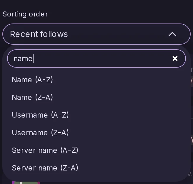 A long select open with name typed in its search field, leaving only the sorts by name, username and server name.