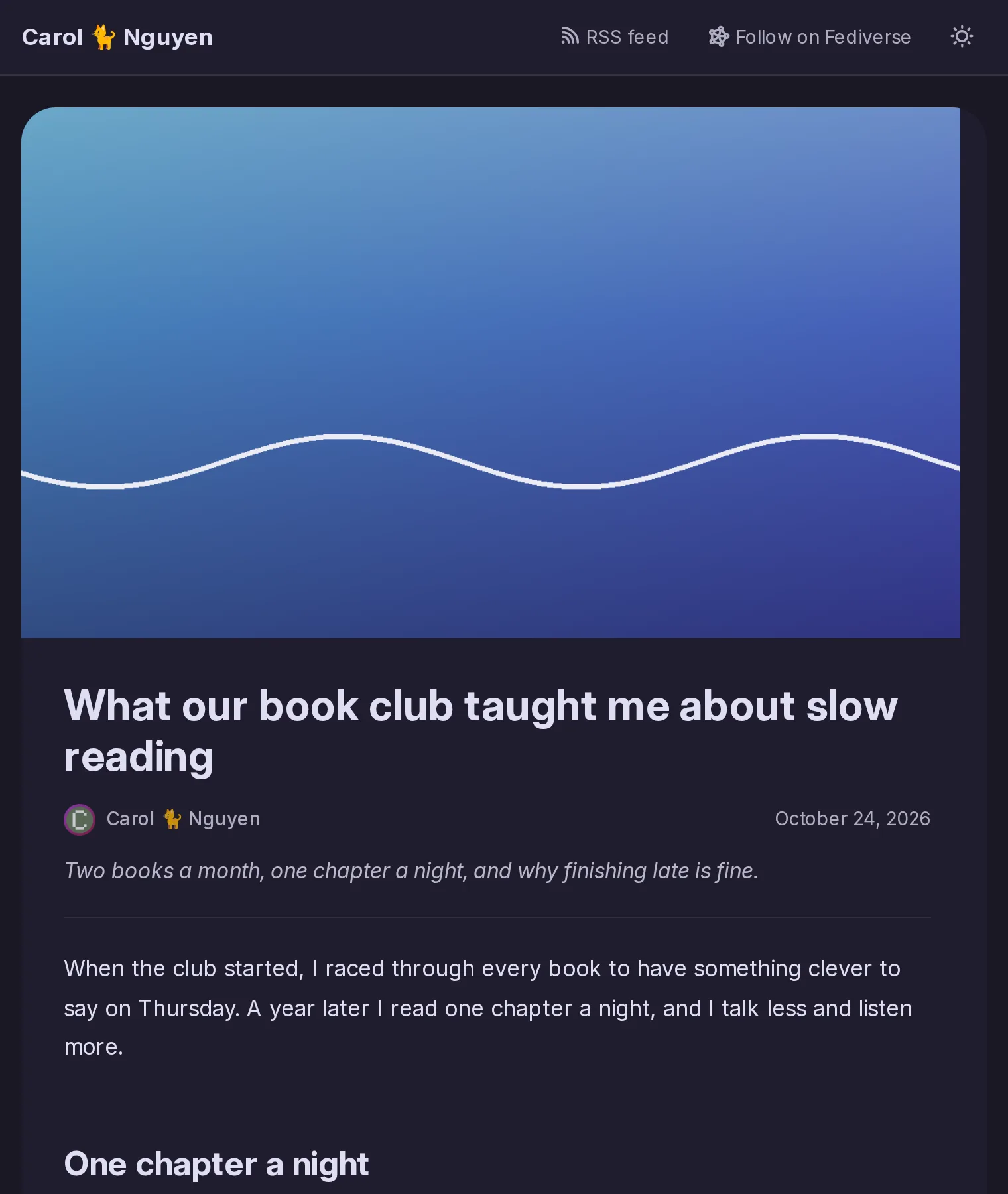 A post on Carol's blog as a visitor sees it: its own page with the blog's name, RSS and Follow on Fediverse buttons, a light and dark switch, the header picture, title, author, date, summary and text.
