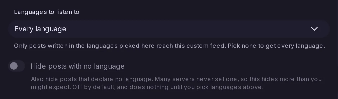 The custom feed editor with Languages to listen to, set to Every language until some are picked, and a Hide posts with no language switch below it.