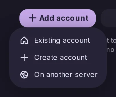 The Add account menu of the Accounts settings: Existing account, Create account, and On another server, to use an account from another Misskey or Mastodon-compatible server here.